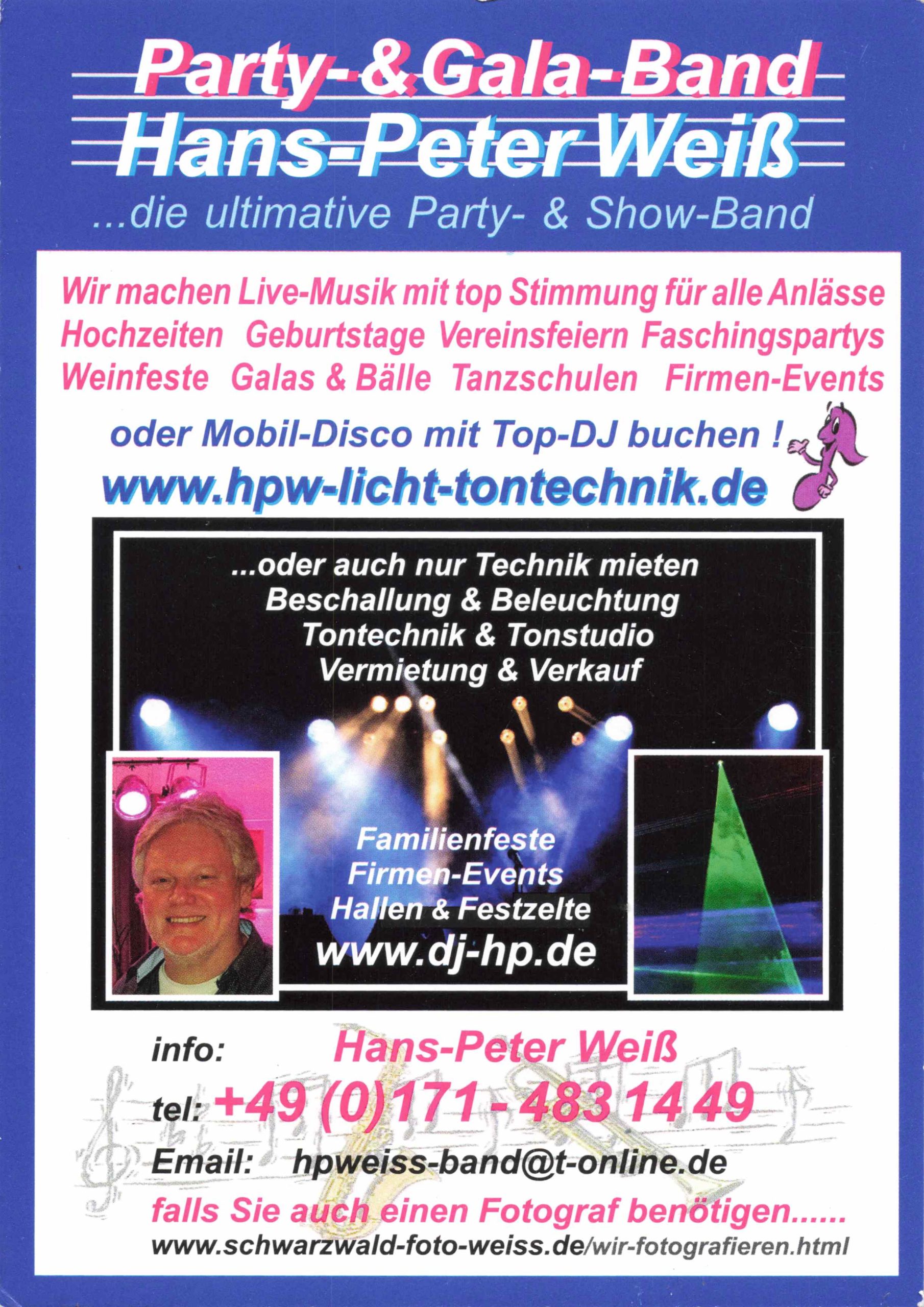 Flyer Rückseite: Die Party- & Show-Band Hans-Peter Weiß bietet Live-Musik für diverse Anlässe und technische Dienstleistungen von Licht bis Ton.