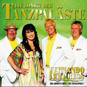 CD-Cover Die Koenige der Tanzpalaeste von Fernando Express mit Saengerin Michaela Zondler