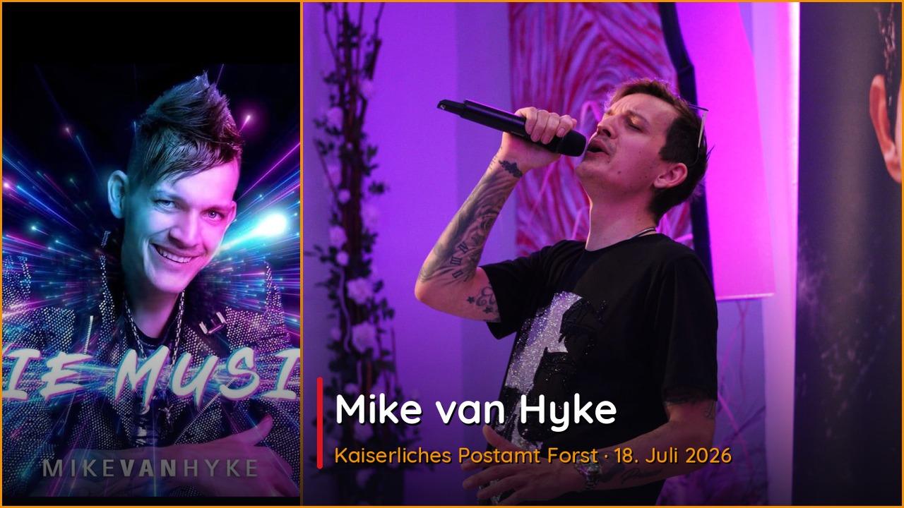 Mike van Hyke Solokonzert im Kaiserlichen Postamt Forst am 18. Juli 2026 Mike van Hyke bei seinem ersten Solokonzert in der Lausitz - Kaiserliches Postamt Forst, 18. Juli 2026