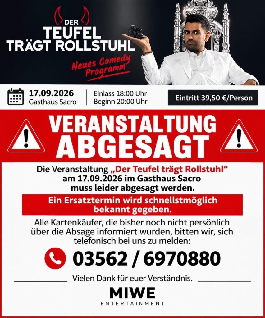 Absage 17.09.2026 – Der Teufel trägt Rollstuhl Flyer: Veranstaltung „Der Teufel trägt Rollstuhl“ am 17.09.2026 im Gasthaus Sacro abgesagt – Kartenkäufer melden sich unter 03562 6970880