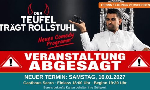 Der Teufel trägt Rollstuhl mit Tan Caglar – Veranstaltung am 17.09.2026 abgesagt, neuer Termin Samstag 16.01.2027 im Gasthaus Sacro